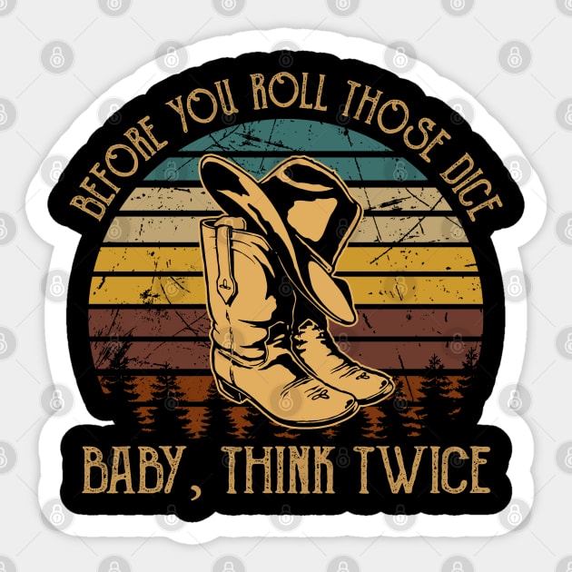 Before you roll those dice Baby, think twice Hat & Boots Sticker by Beetle Golf